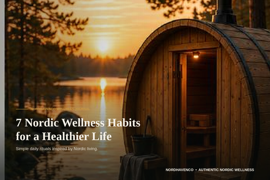 7 Nordic Wellness Habits for a Healthier Life